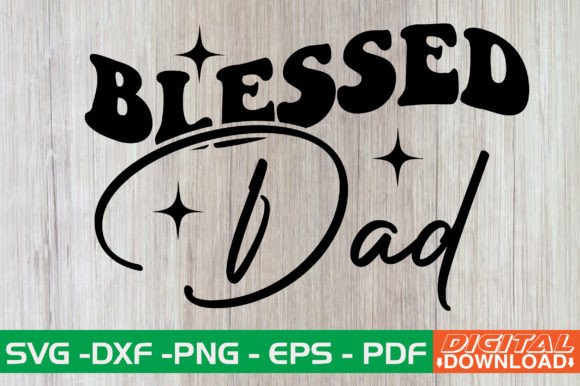 Blessed Dad Retro SVG Review
