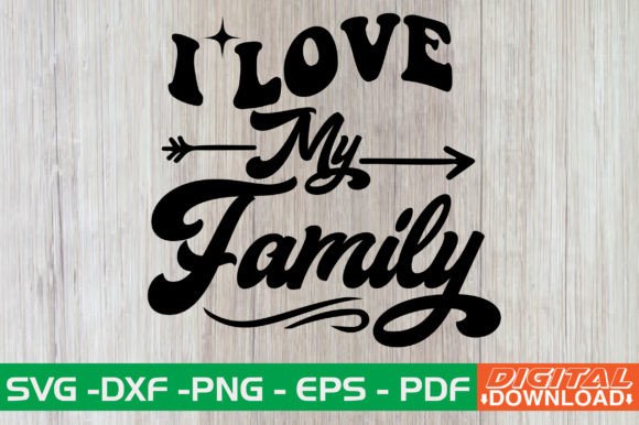 I Love My Family Retro SVG Review