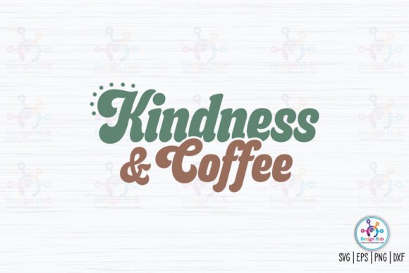 Kindness and Coffee Retro SVG Review