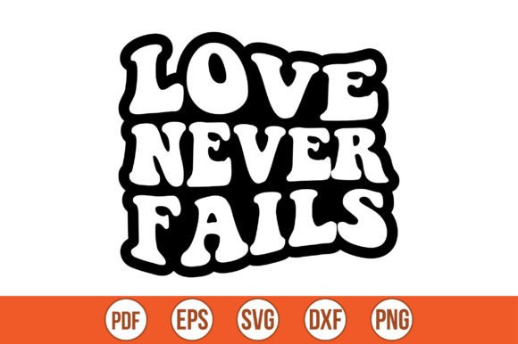 Love Never Fails Retro Svg Review