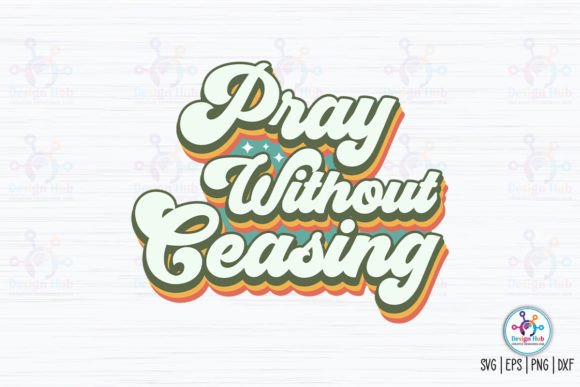 Pray Without Ceasing Retro SVG: A Designer's Review