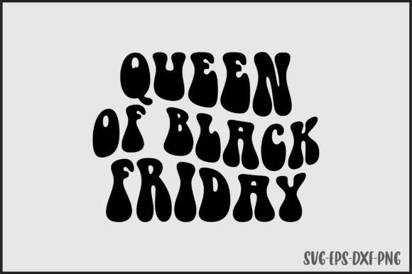 Queen of Black Friday Retro Svg Design Review