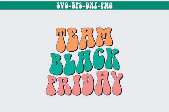 Team Black Friday Retro SVG Design