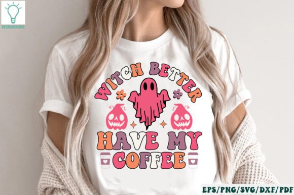 Witch Better Have My Coffee Retro SVG Review